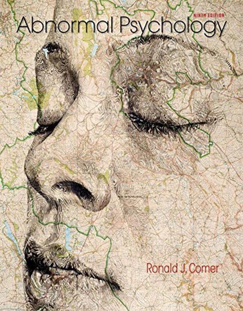 Book cover of Abnormal Psychology Ninth Edition by Ronald J. Comer featuring a detailed face illustration on a map background