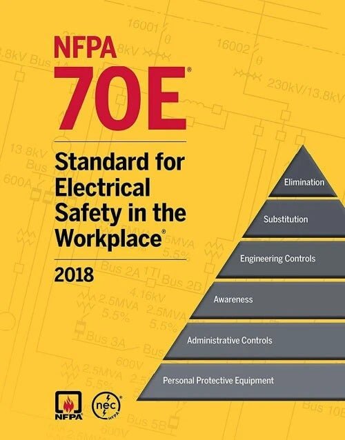 Cover of NFPA 70E 2018 electrical safety standard with safety control hierarchy pyramid