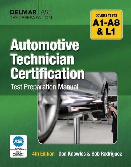 Automotive Technician Certification test preparation manual 4th edition with mechanic working on car in workshop