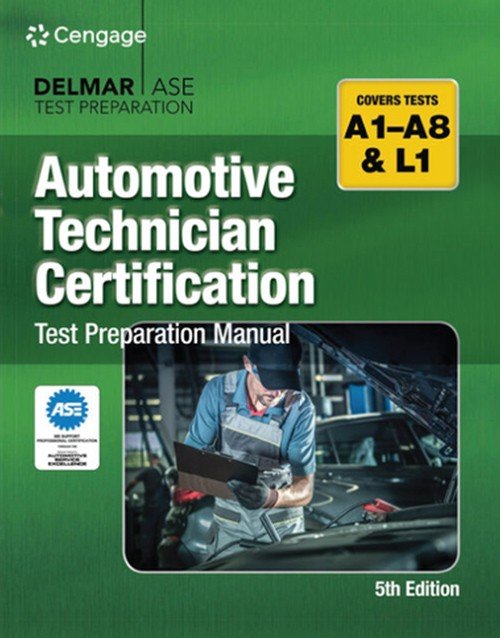 Delmar ASE test prep manual cover for Automotive Technician Certification A1-A8 and L1, 5th edition