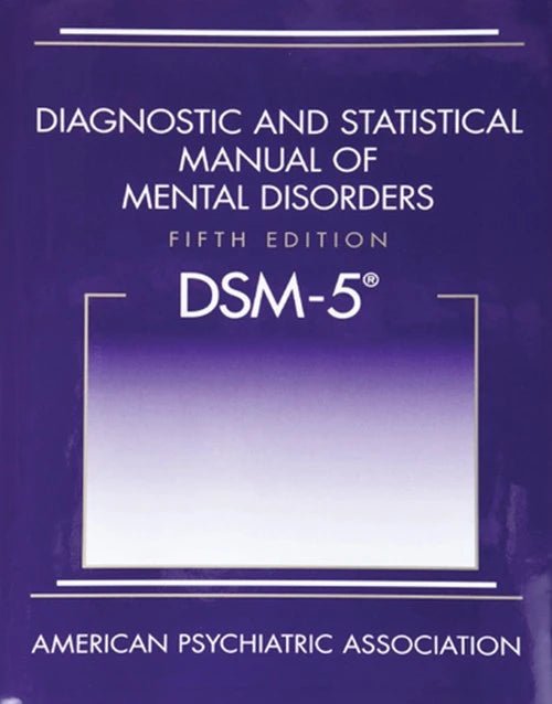 Cover of DSM-5 Diagnostic and Statistical Manual of Mental Disorders fifth edition by American Psychiatric Association