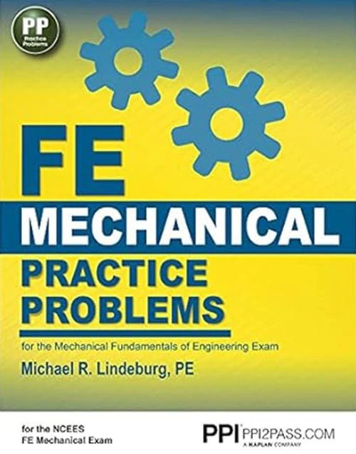 FE Mechanical Practice Problems book cover by Michael R. Lindeburg with blue gears on yellow background
